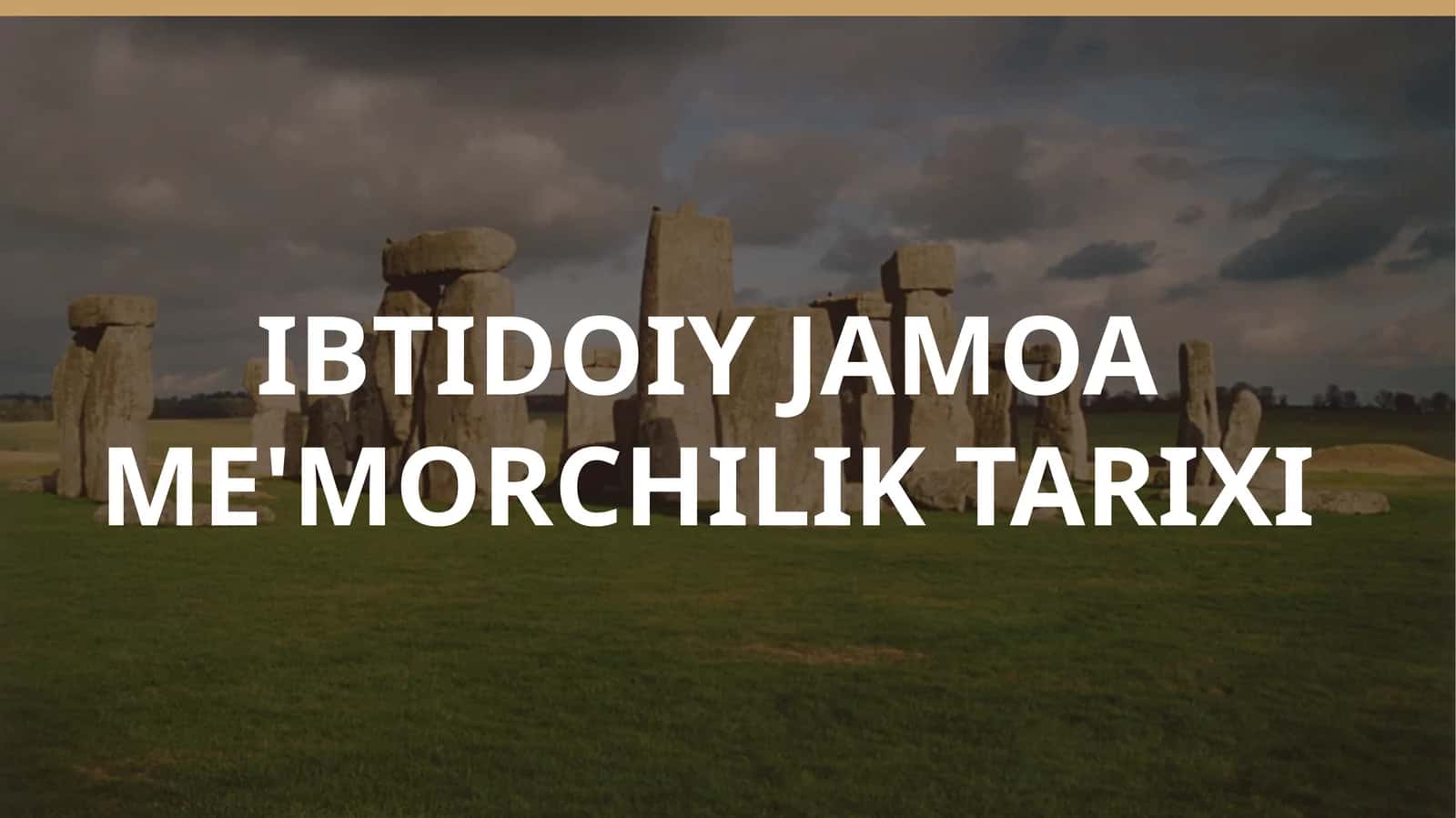 IBTIDOIYJAMOAME'MORCHILIKTARIXI