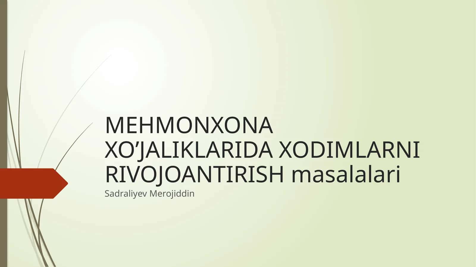 Mehmonxona xo’jaliklarida xodimlarni rivojoantirish masalalari