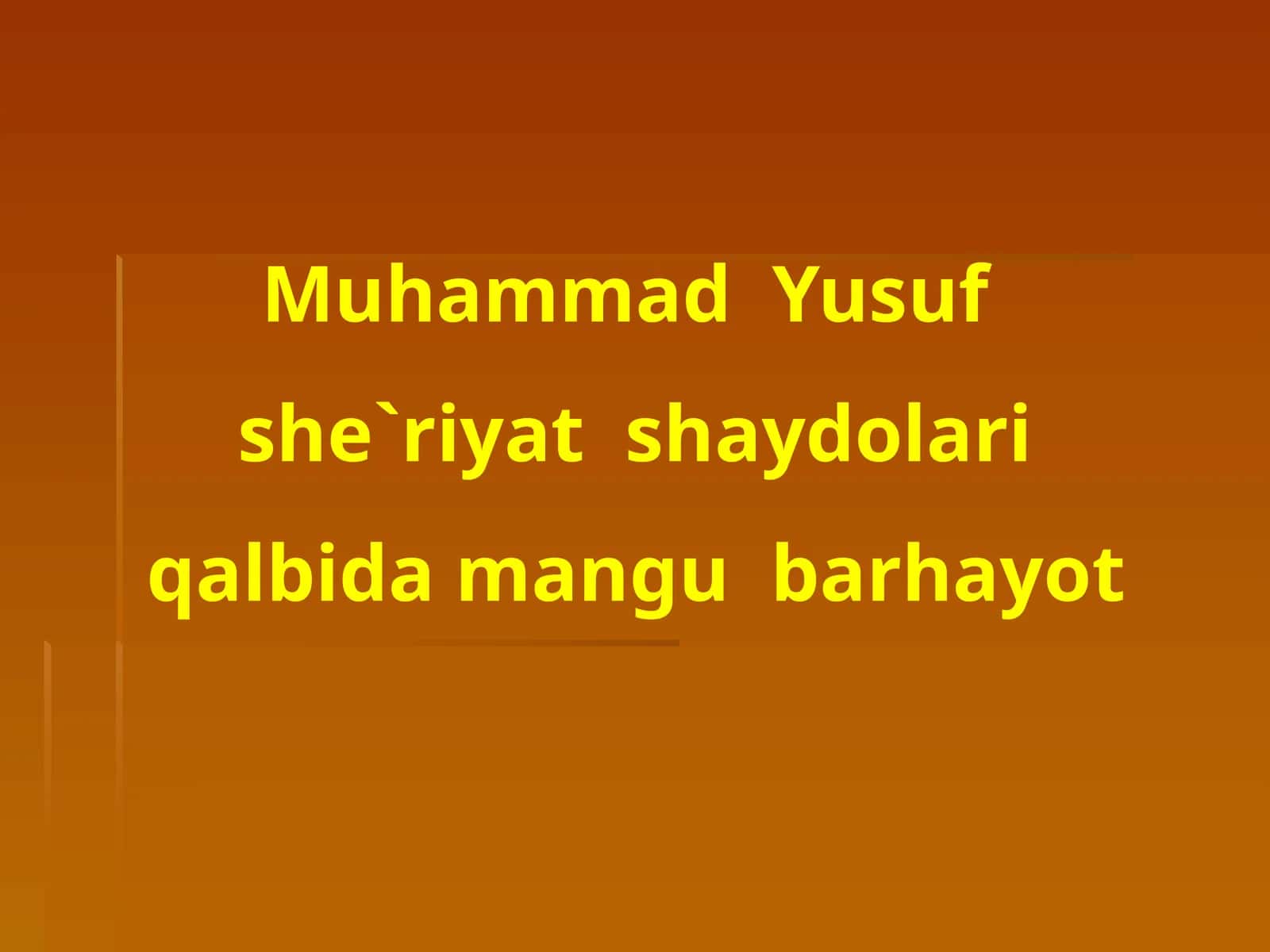 Muhammad Yusuf she`riyat shaydolari qalbida mangu barhayot