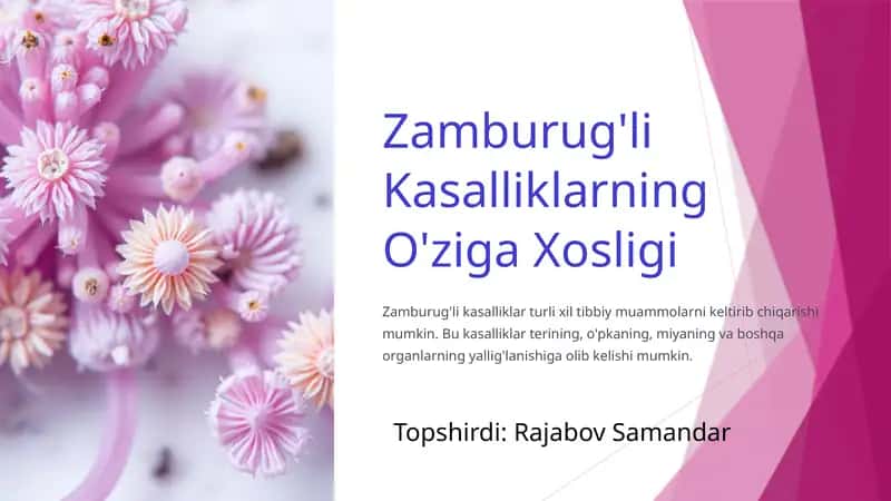 Zamburug'li Kasalliklarning O'ziga Xosligi