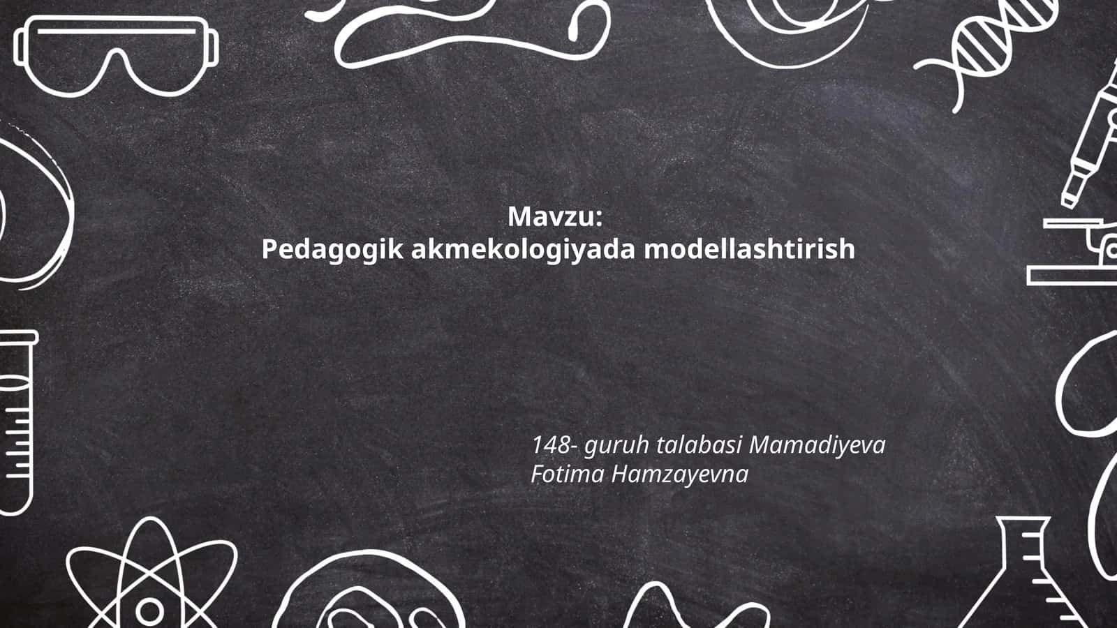 Pedagogik akmekologiyada modellashtirish