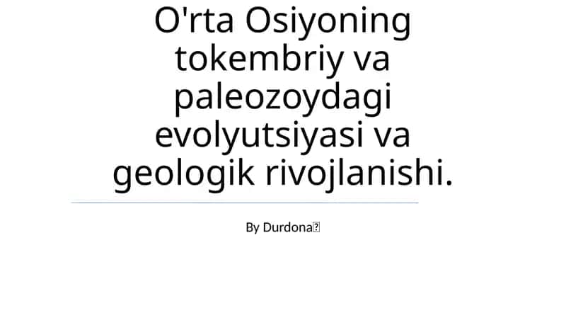 O'rta Osiyoning Tokembriy va Paleozoydagi Evolyutsiyasi