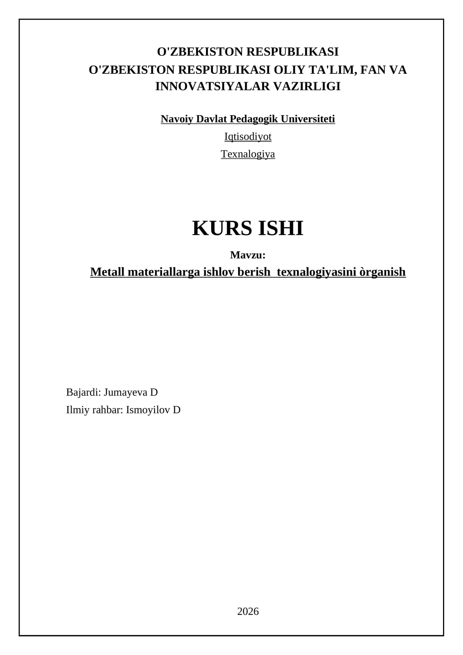 Metall materiallarga ishlov berish texnalogiyasini òrganish