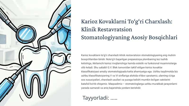 Karioz Kovaklarni To‘g‘ri Charxlash: Klinik Restavratsion Stomatologiyaning Asosiy Bosqichlari
