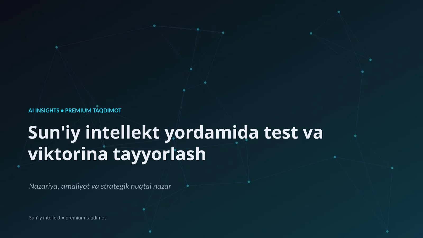 Sun'iy intellekt yordamida test va viktorina tayyorlash