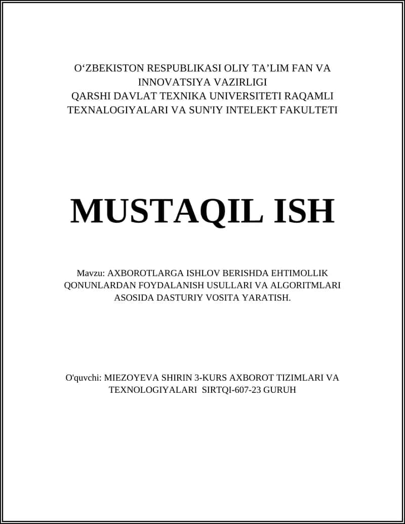 AXBOROTLARGA ISHLOV BERISHDA EHTIMOLLIK QONUNLARDAN FOYDALANISH USULLARI VA ALGORITMLARI ASOSIDA DASTURIY VOSITA YARATISH