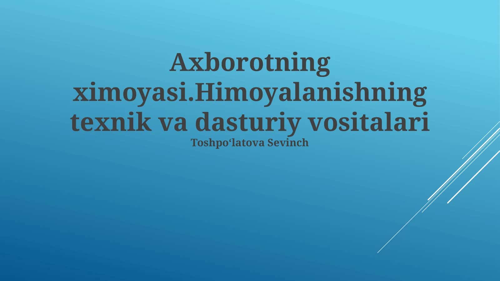 Himoyalanishning texnik va dasturiy vositalari