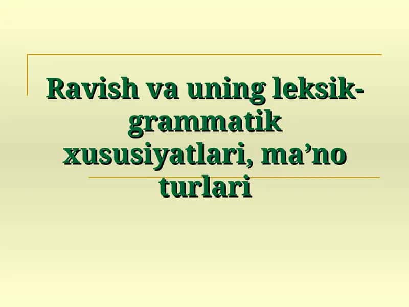 Ravish va uning leksik-grammatik xususiyatlari
