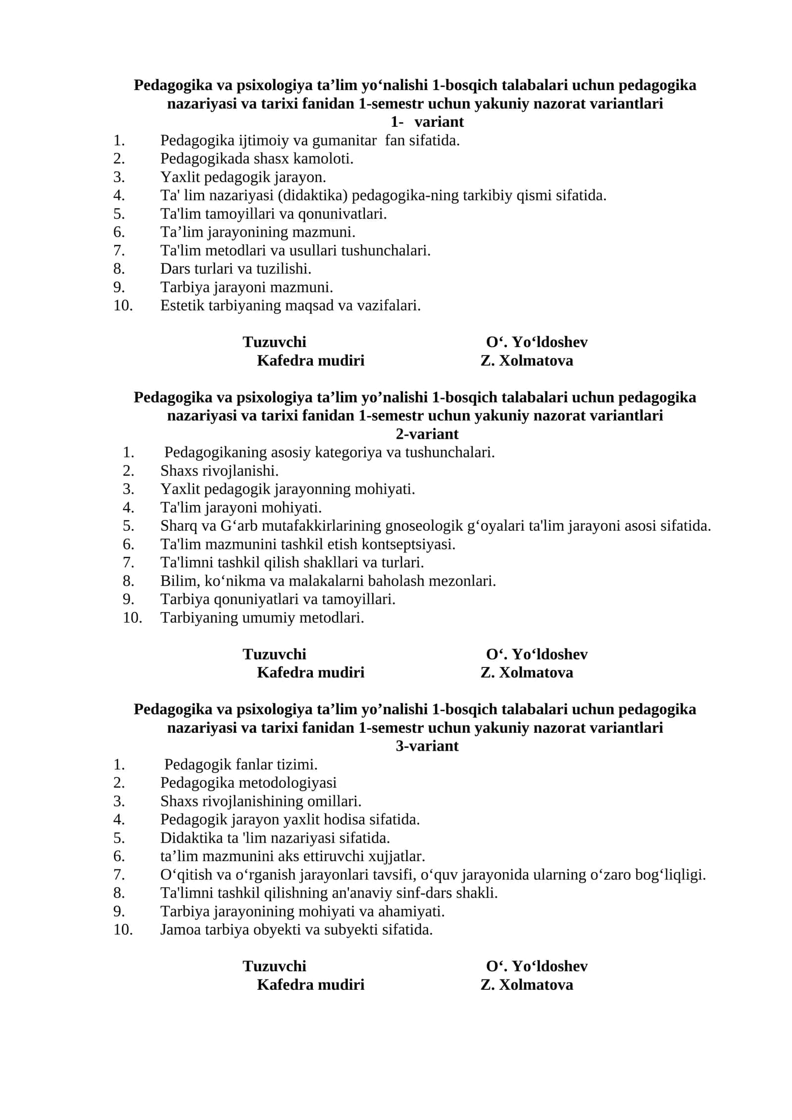 Pedagogika va psixologiya ta’lim yo‘nalishi 1-bosqich talabalari uchun pedagogika nazariyasi va tarixi fanidan 1-semestr uchun yakuniy nazorat variantlari