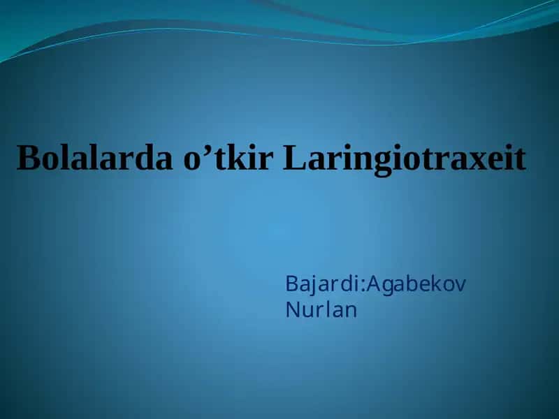 Bolalardao’tkirLaringiotraxeit
