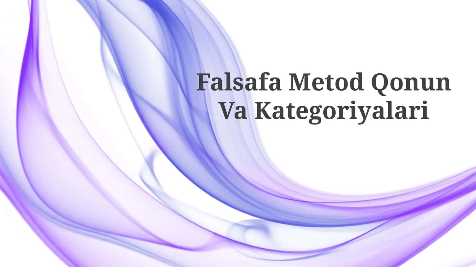 Falsafa Metod Qonun Va Kategoriyalari