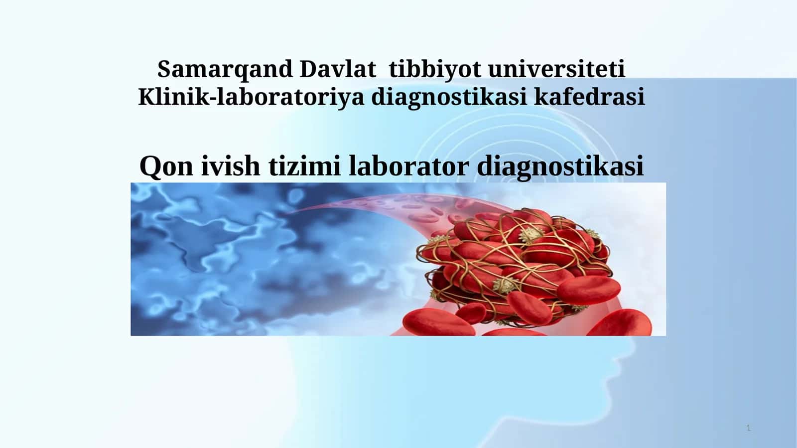 Samarqand Davlat Tibbiyot Universiteti Klinik-laboratoriya diagnostikasi