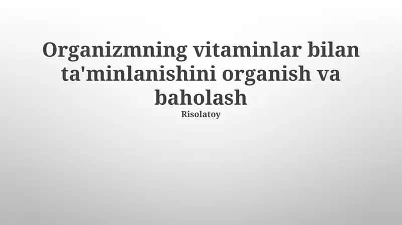 Vitaminlarni baholashning amaliy qo'llanilishi