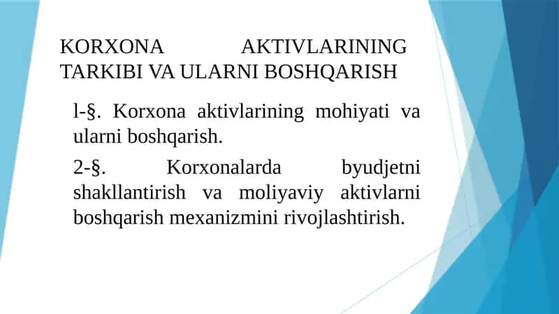 Korxona aktivlarining tarkibi va ularni boshqarish