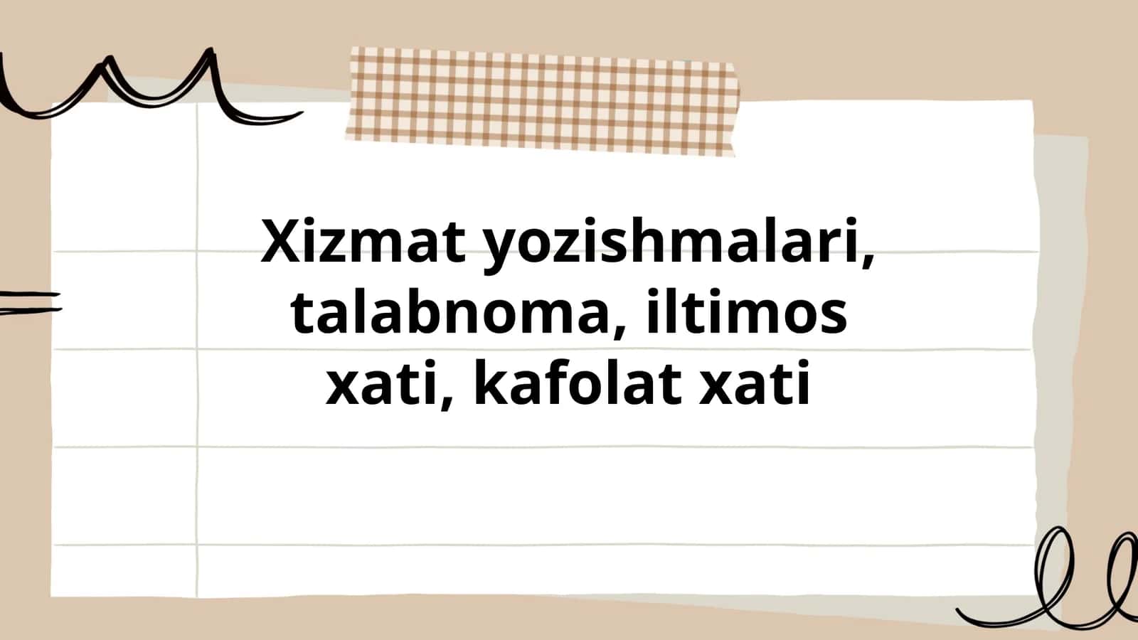 Xizmat yozishmalari, talabnoma, iltimos xati, kafolat xati