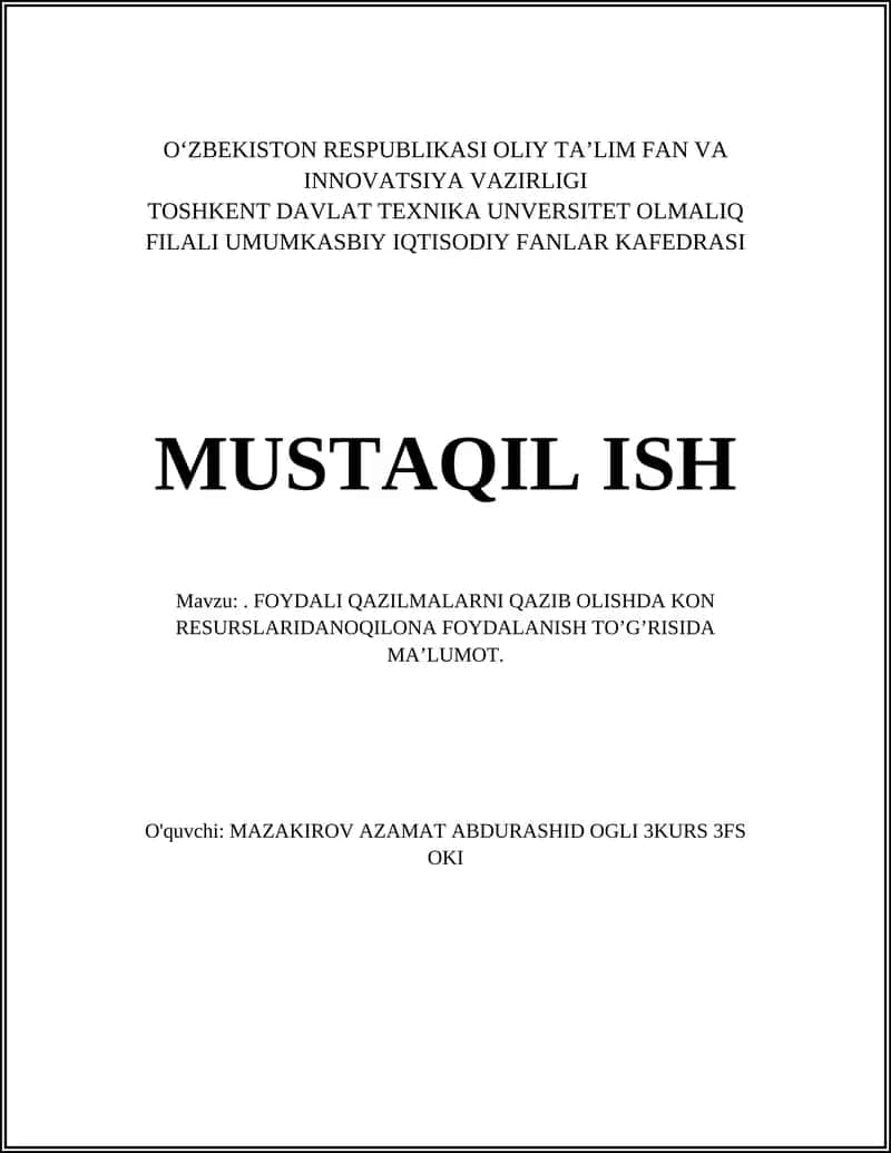 FOYDALI QAZILMALARNI QAZIB OLISHDA KON RESURSLARIDANOQILONA FOYDALANISH MA’LUMOT