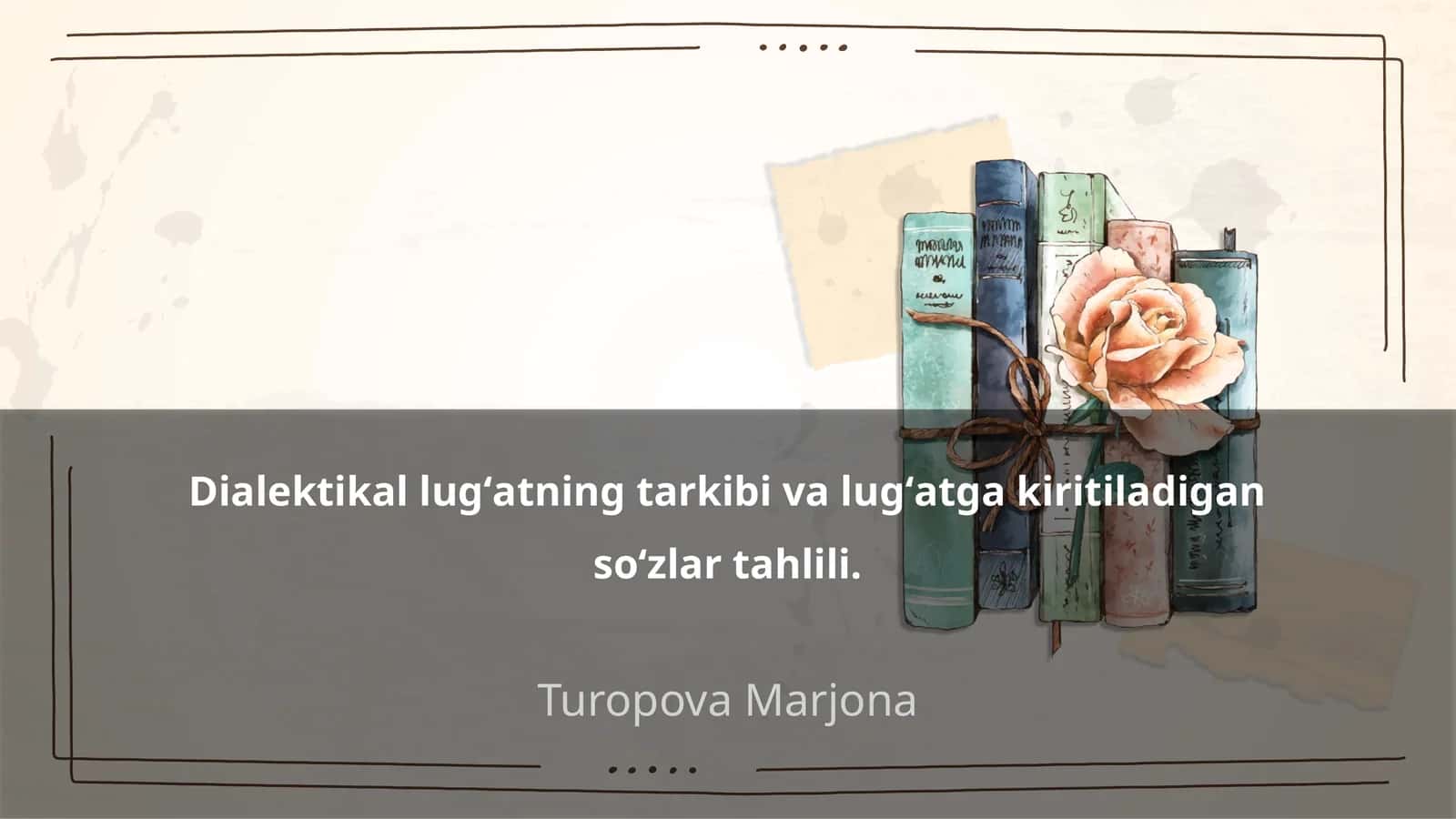 Dialektikal lug'atning tarkibi va lug'atga kiritiladigan so'zlar tahlili