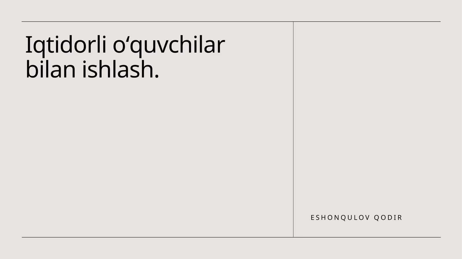 Iqtidorli oʻquvchilar bilan ishlash