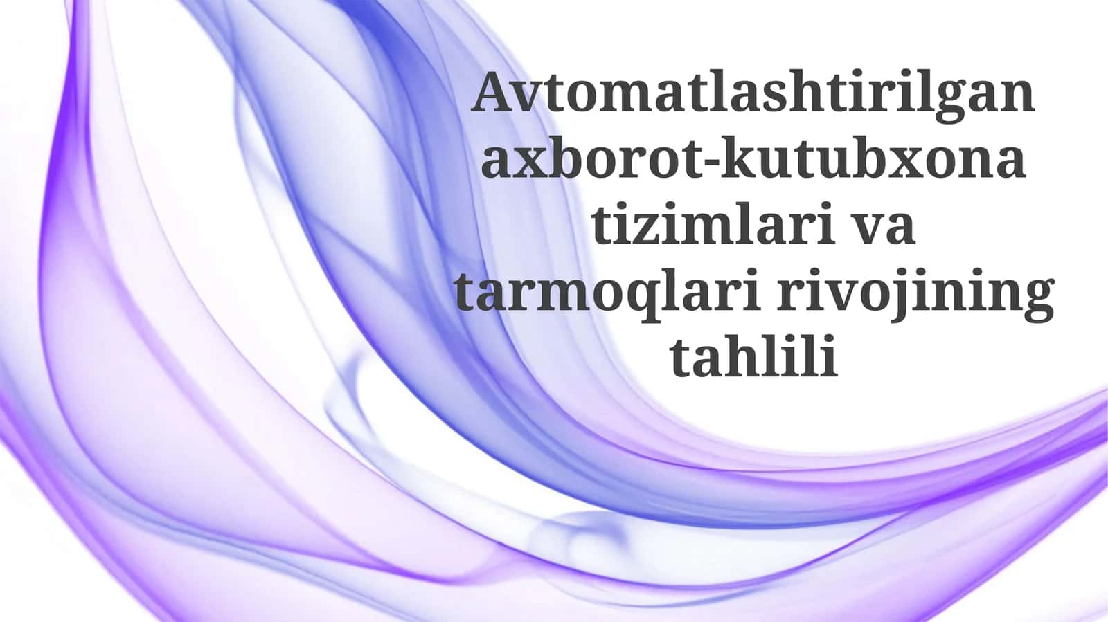 Zamonaviy Avtomatlashtirilgan Kutubxona Tizimlari va Kelajakdagi Tendentsiyalar
