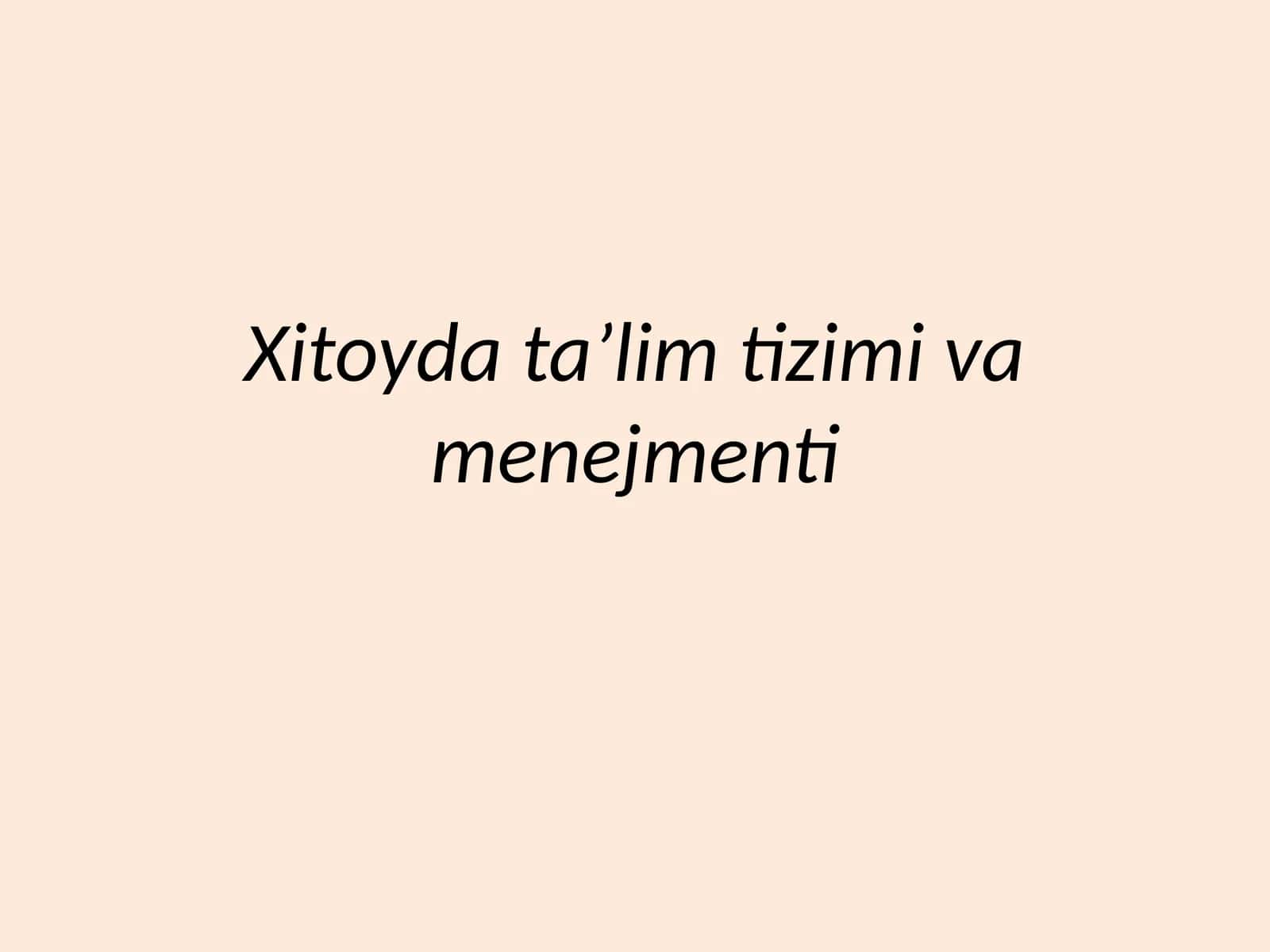 Xitoyda ta'lim tizimi va menejmenti