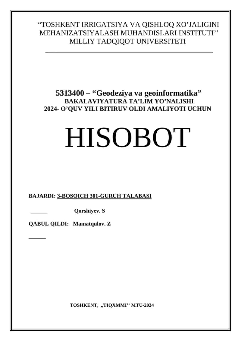 Geodeziya va geoinformatika yo'nalishi bo'yicha bitiruv oldi amaliyoti hisoboti