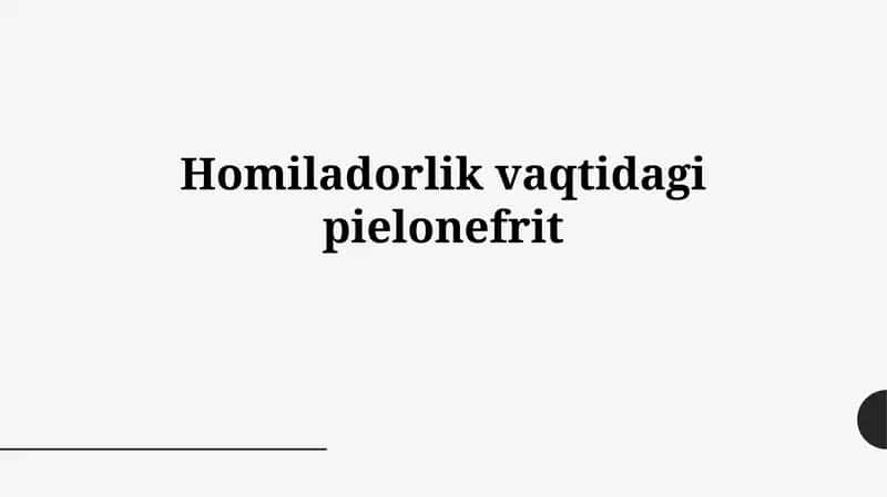 Homiladorlik vaqtidagi pielonefrit