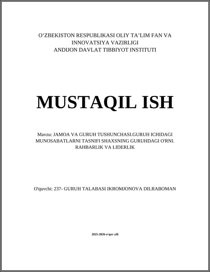 JAMOA VA GURUH TUSHUNCHASI.GURUH ICHIDAGI MUNOSABATLARNI TASNIFI SHAXSNING GURUHDAGI O'RNI. RAHBARLIK VA LIDERLIK