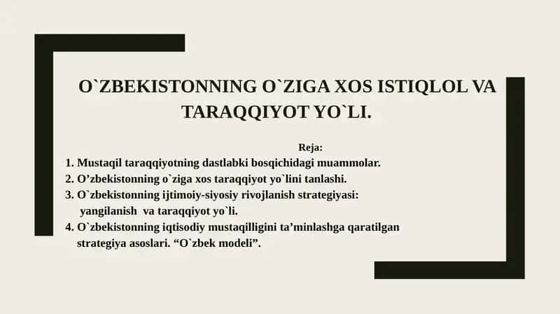 Oʼzbekistonning o`ziga xos istiqlol va taraqqiyot yo`li
