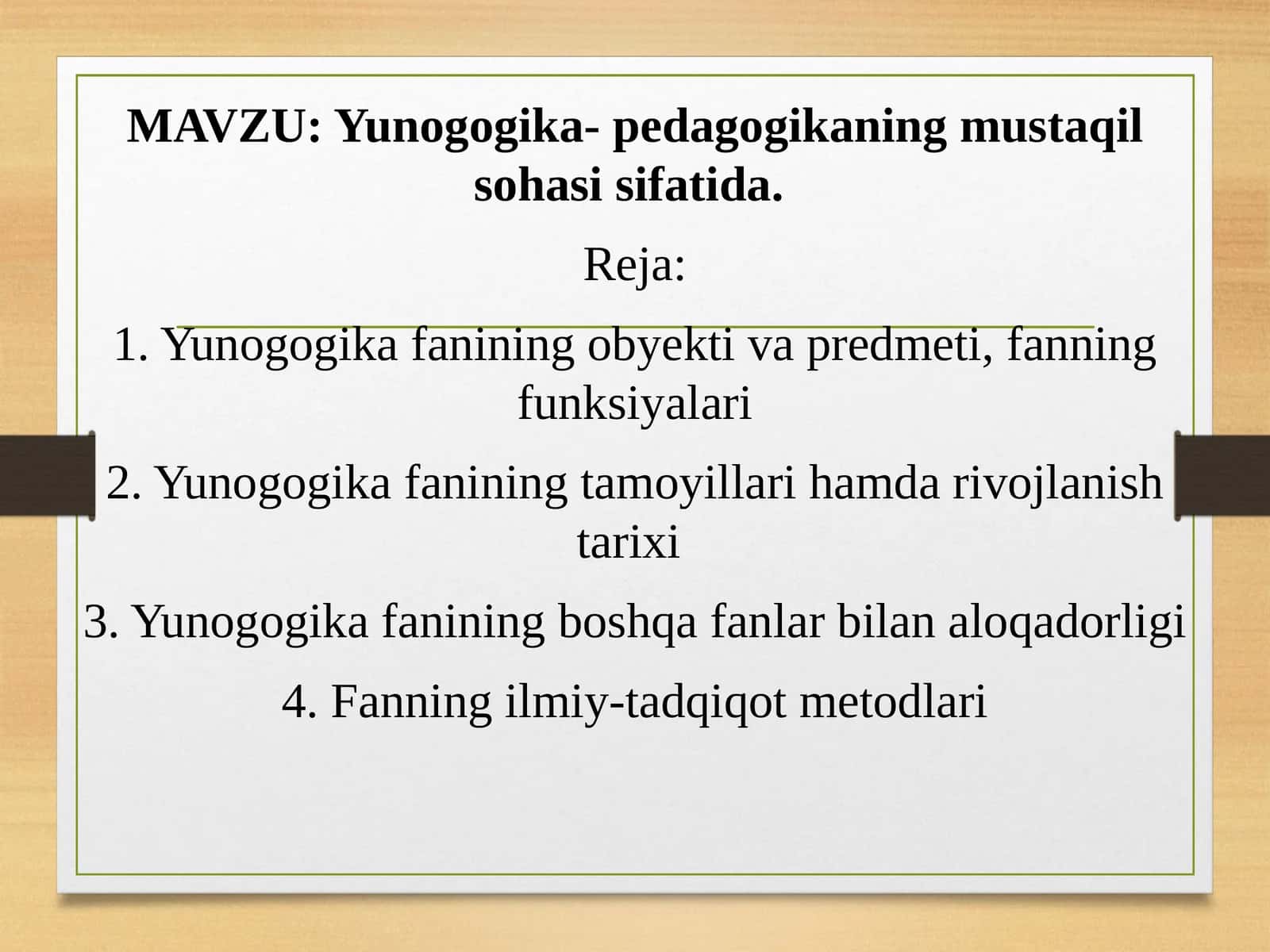 Yunogogika-pedagogikaning mustaqil sohasi sifatida