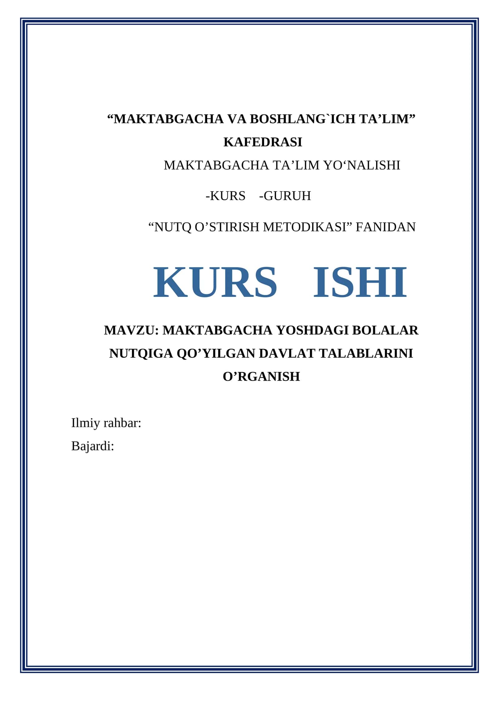 MAKTABGACHA YOSHDAGI BOLALAR NUTQIGA QO’YILGAN DAVLAT TALABLARINI O’RGANISH