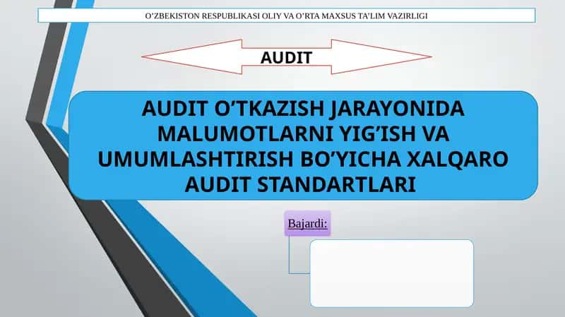AUDIT O’TKAZISH JARAYONIDA MALUMOTLARNI YIG’ISH VA UMUMLASHTIRISH BO’YICHA XALQARO AUDIT STANDARTLARI
