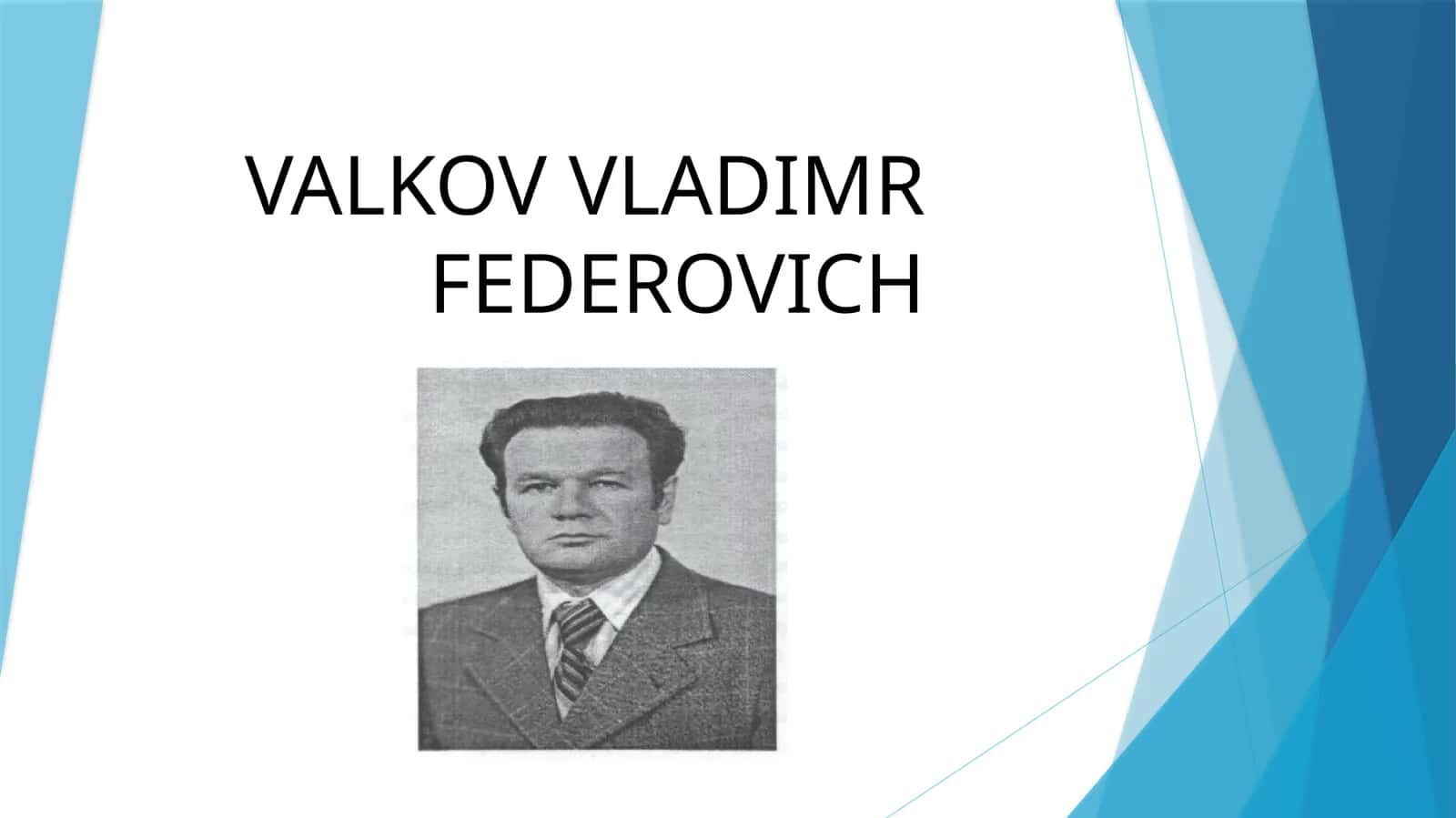 VALKOV VLADIMR FEDEROVICH