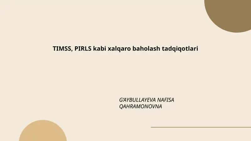 TIMSS, PIRLS kabi xalqaro baholash tadqiqotlari