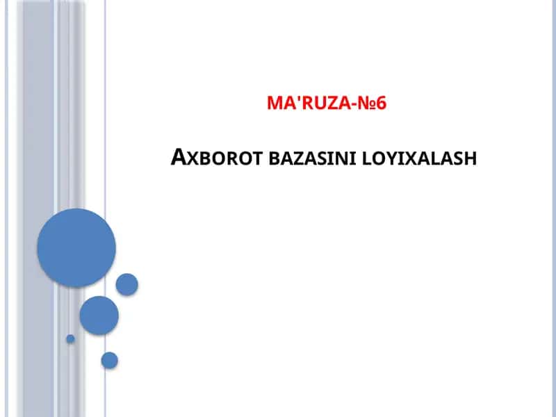 Ma'lumotlar bazasini loyixalash