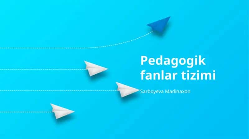 Pedagogik Fanlar Tizimi
