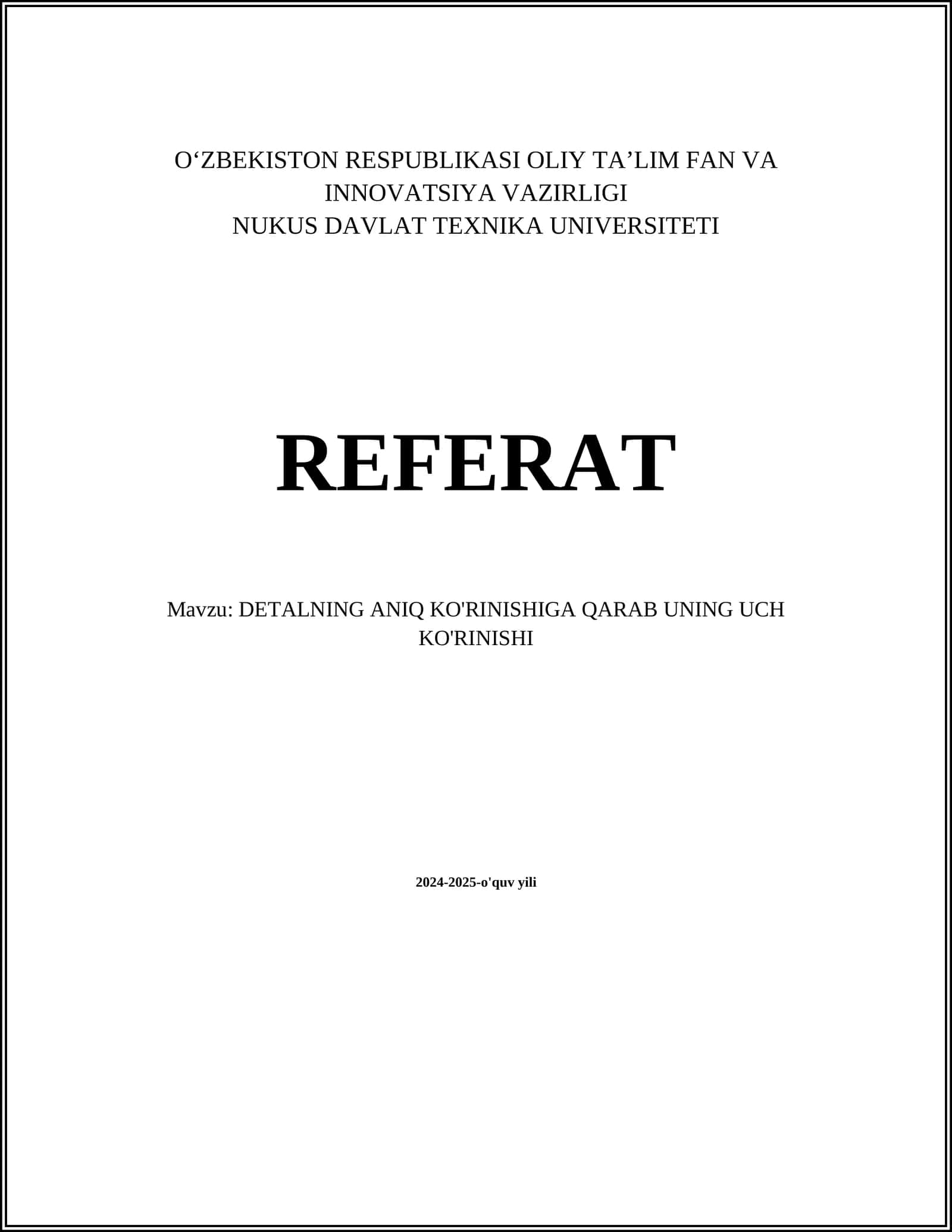 DETALNING ANIQ KO'RINISHIGA QARAB UNING UCH KO'RINISHI
