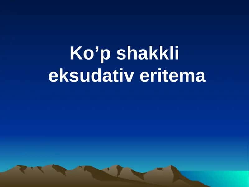 Ko’p shakklieksudativ eritema