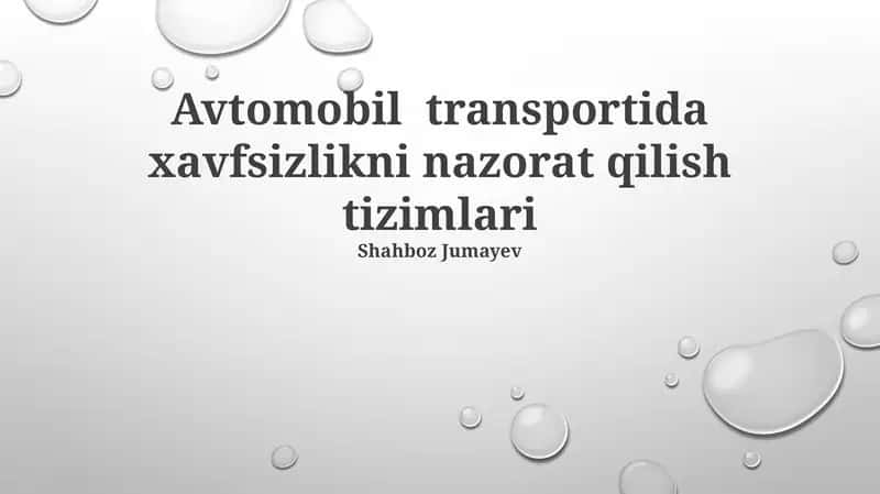 Avtomobil transportida xavfsizlikni nazorat qilish tizimlari