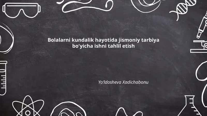Bolalarni kundalik hayotida jismoniy tarbiya bo'yicha ishni tahlil etish