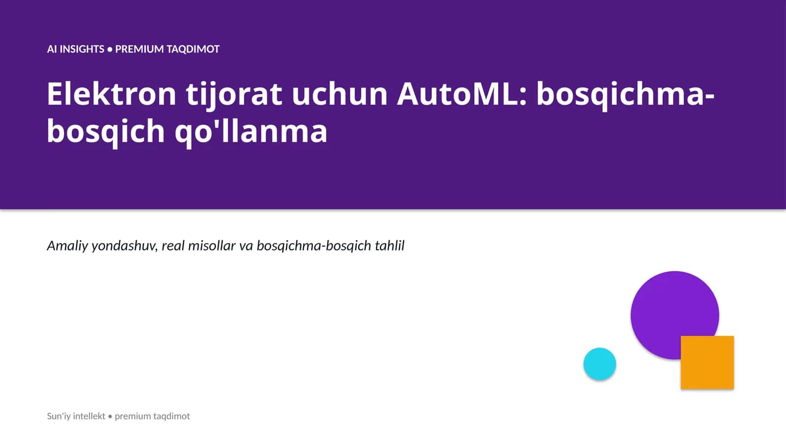 AI INSIGHTS • PREMIUM TAQDIMOT