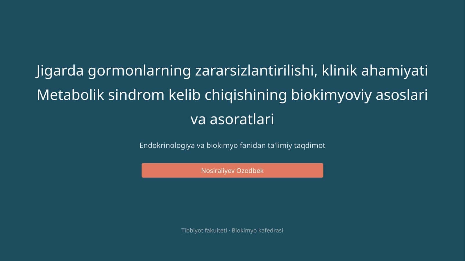 Endokrinologiya va biokimyo fanidan ta'limiy taqdimot