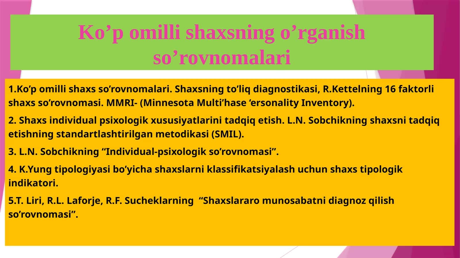 L.N. Sobchikning “Individual-psixologik so’rovnomasi”