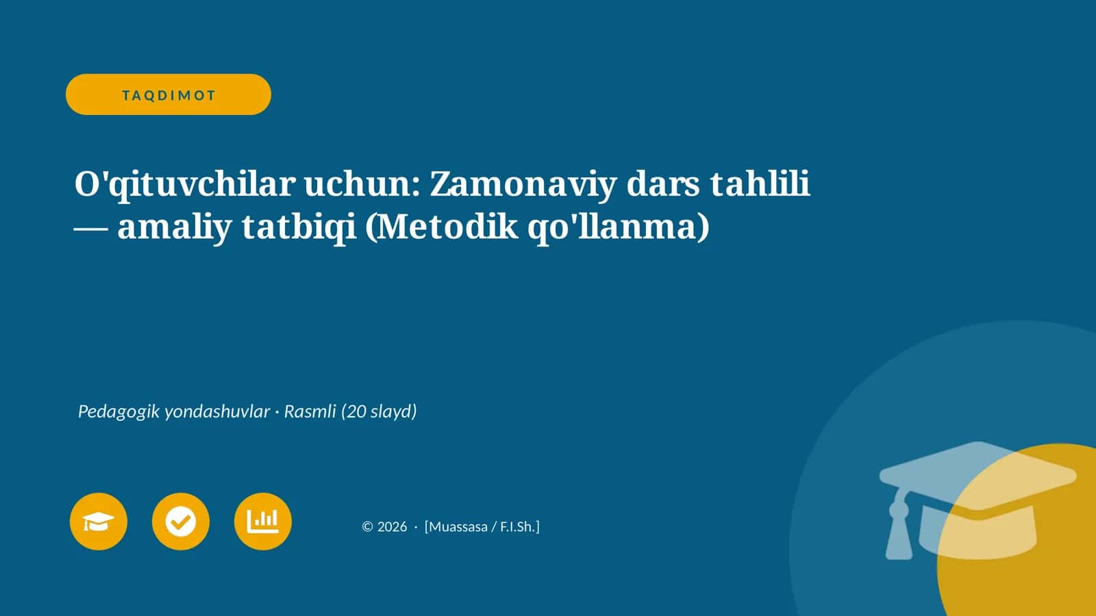 Zamonaviy dars tahlili — amaliy tatbiqi (Metodik qo'llanma)