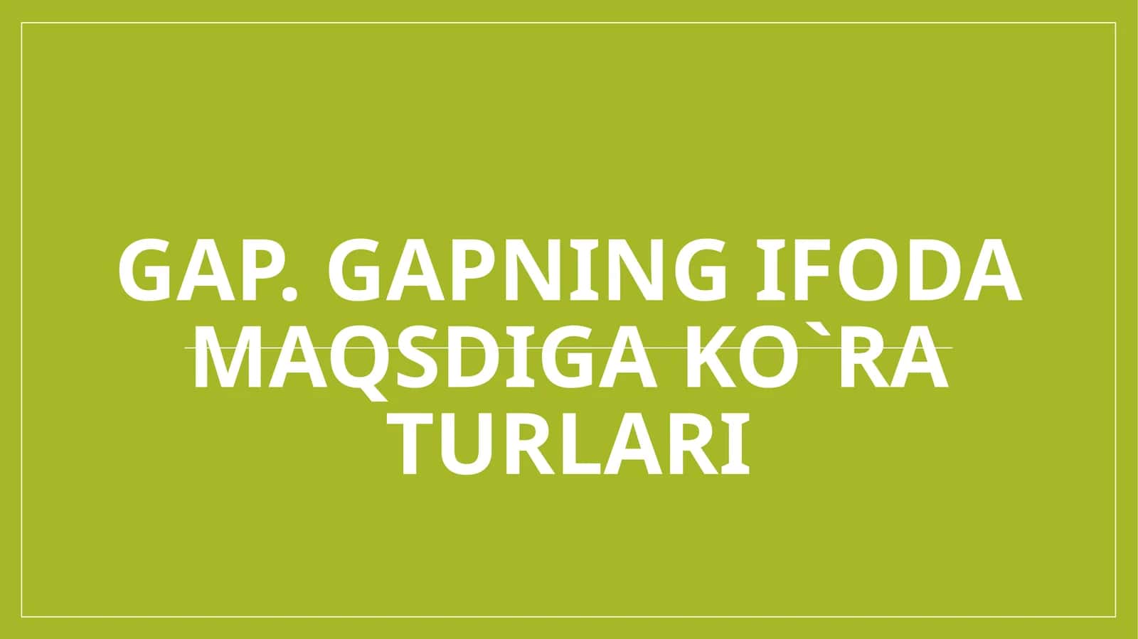 Gap.Gapningifodamaqsdigako`raturlari