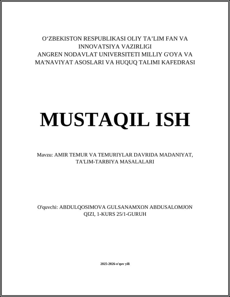 AMIR TEMUR VA TEMURIYLAR DAVRIDA MADANIYAT, TA'LIM-TARBIYA MASALALARI