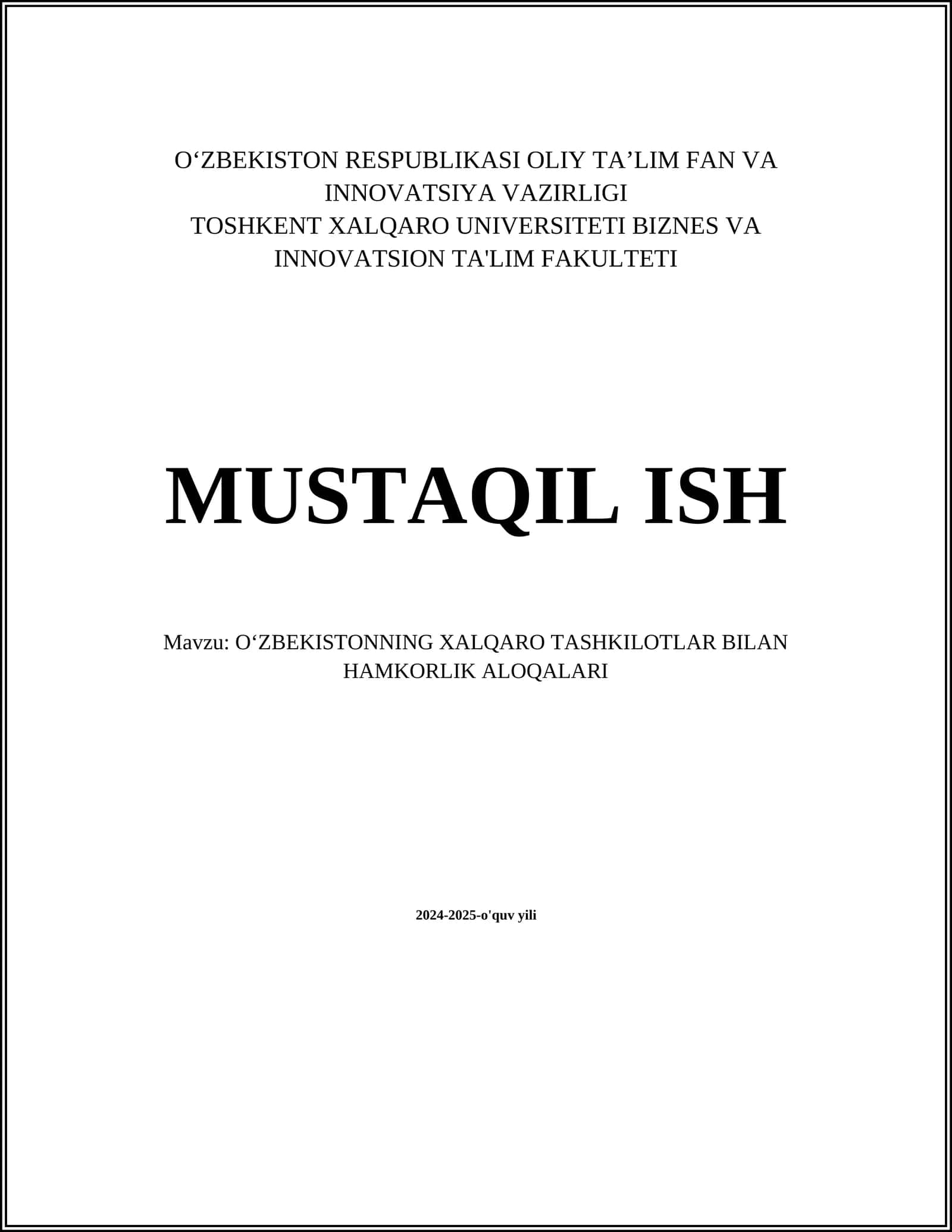 O‘ZBEKISTONNING XALQARO TASHKILOTLAR BILAN HAMKORLIK ALOQALARI 2024-2025-O'QUV YILI
