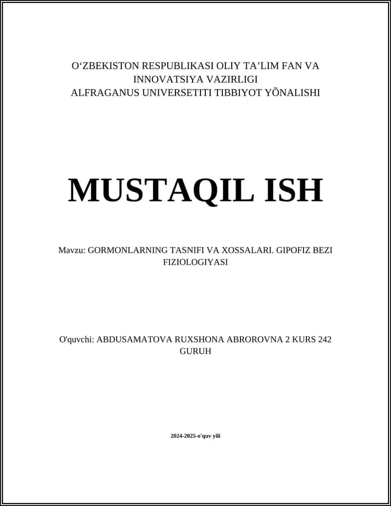 GORMONLARNING TASNIFI VA XOSSALARI. GIPOFIZ BEZI FIZIOLOGIYASI