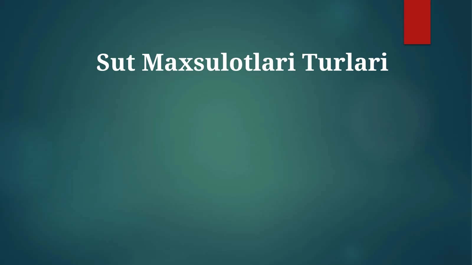 Sut Maxsulotlari Turlari