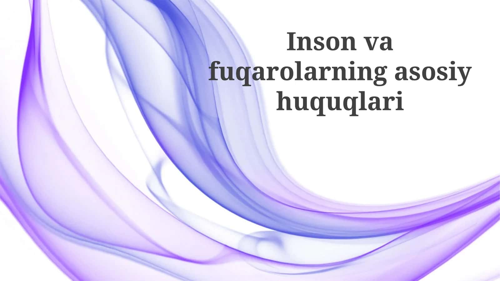 Inson Huquqlari va Asosiy Huquqlarni Belgilash