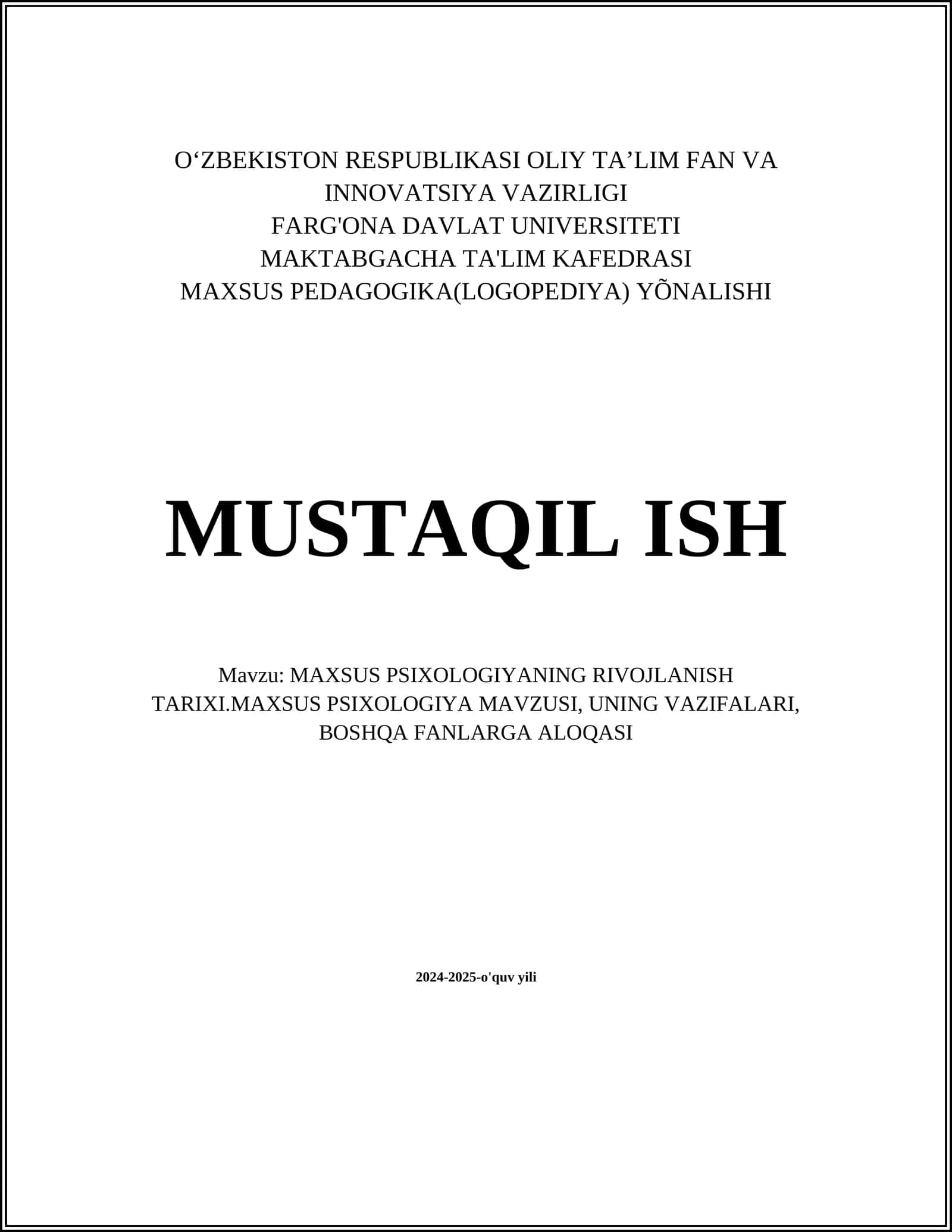 MAXSUS PSIXOLOGIYANING RIVOJLANISH TARIXI.MAXSUS PSIXOLOGIYA MAVZUSI, UNING VAZIFALARI, BOSHQA FANLARGA ALOQASI